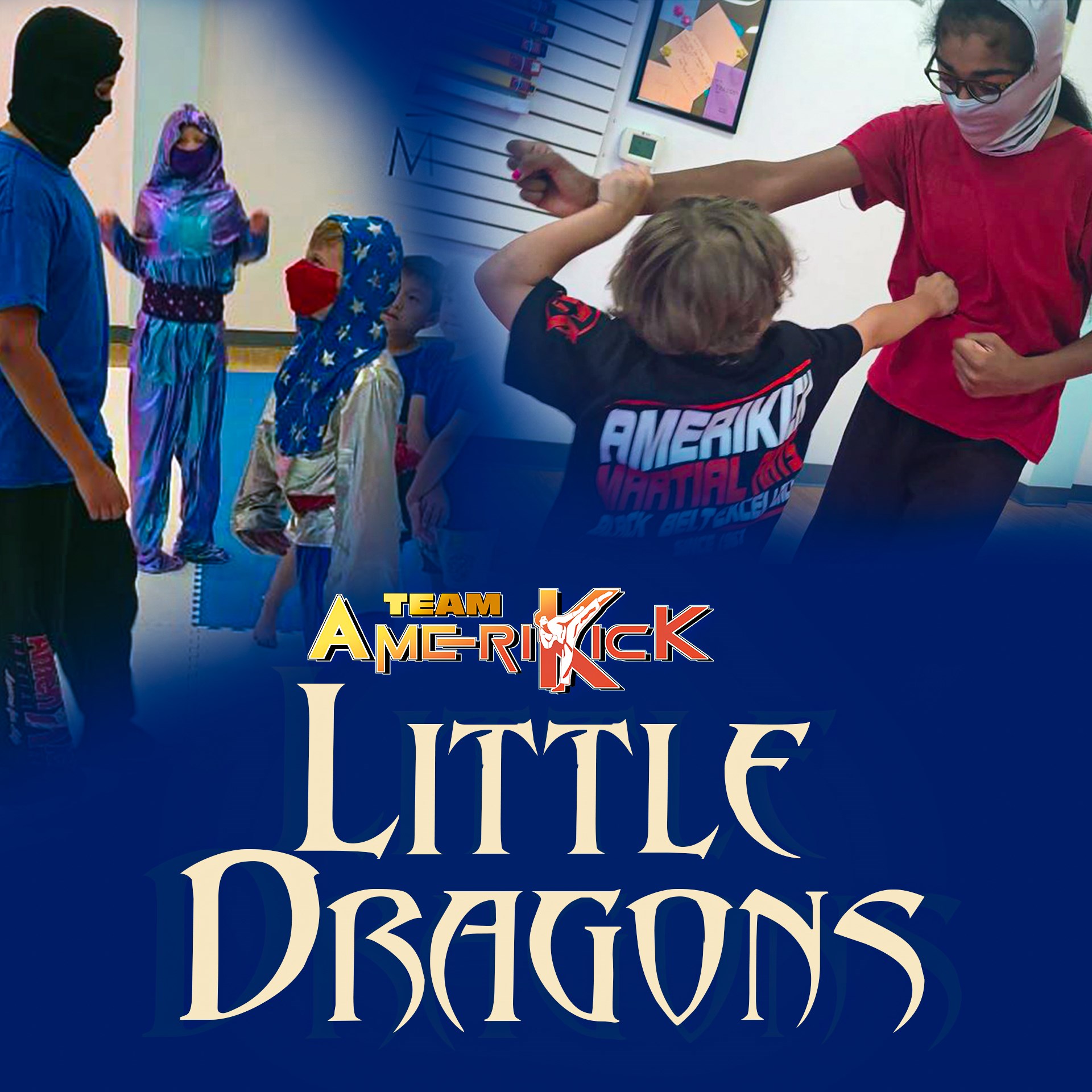 Team Amerikick: Little Dragons